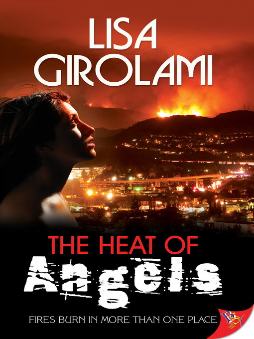Title details for The Heat of Angels by Lisa Girolami - Available